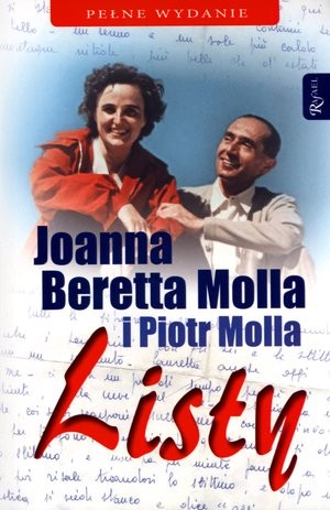 Joanna Beretta Molla i Piotr Molla. Listy. Fot. pochodzi ze strony: http://sanctus.com.pl/szczegoly/604/listy_joanna_beretta_molla_i_piotr_molla