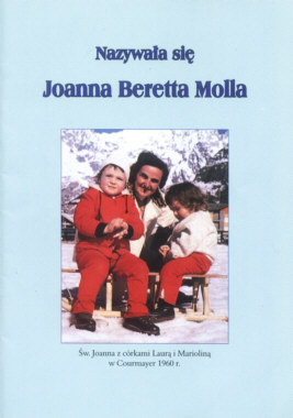 Nazywała się Joanna Beretta Molla.(książeczka dla dzieci)