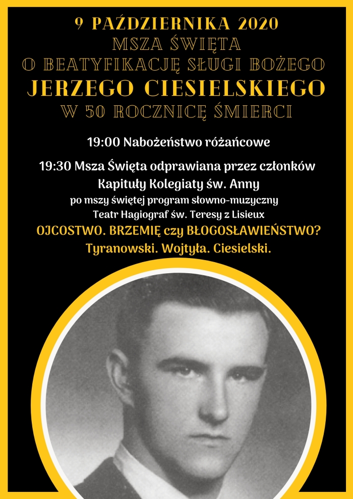 Plakat zamieszczony na stronie: https://kolegiata-anna.pl/aktualnosci/msza-sw-w-50-rocznice-smierci-slugi-bozego-jerzego-ciesielskiego/