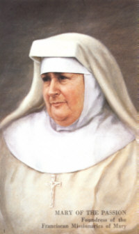 Bogosawiona Maria od Mki Paskiej (Helena Marie Philippine de Chappotin de Neuville), Zaoycielka Franciszkanek Misjonarek Maryi